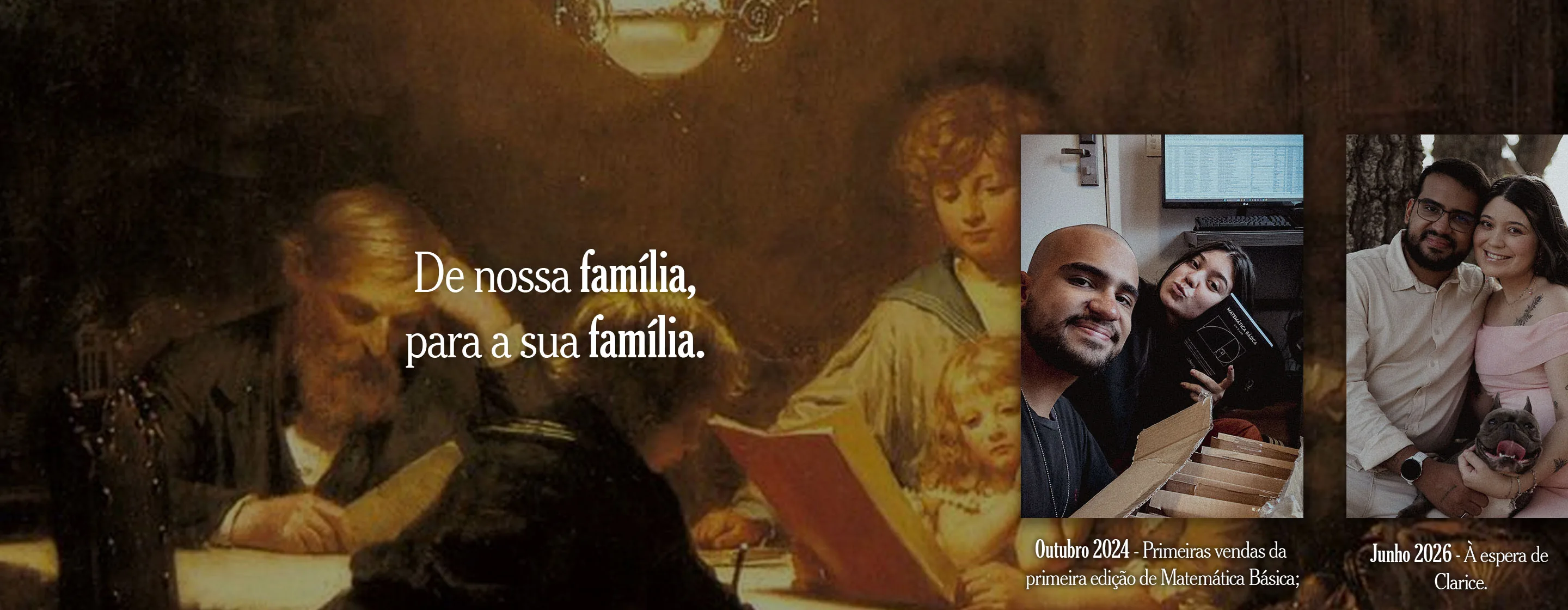 De nossa família, para a sua família — Lins e Alana, fundadores do Acervo Lins: em outubro de 2024, as primeiras vendas da primeira edição de Matemática Básica; em junho de 2026, à espera de Clarice